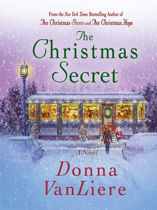 Title details for The Christmas Secret by Donna VanLiere - Wait list